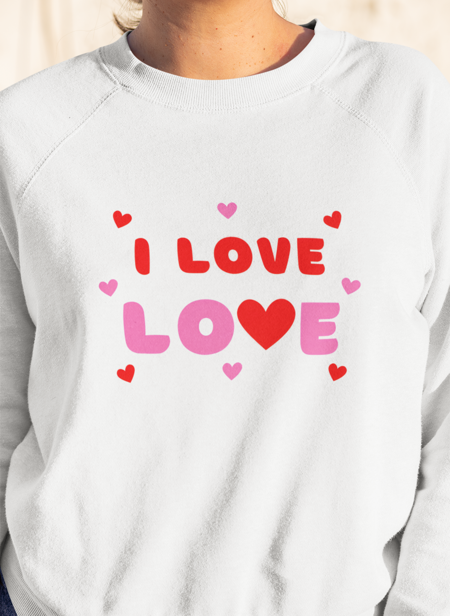 "I Love Love" Sweatshirt