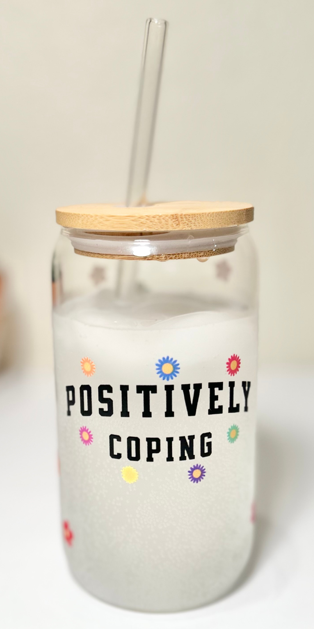 "Postively Coping" Can Glass (Front View)