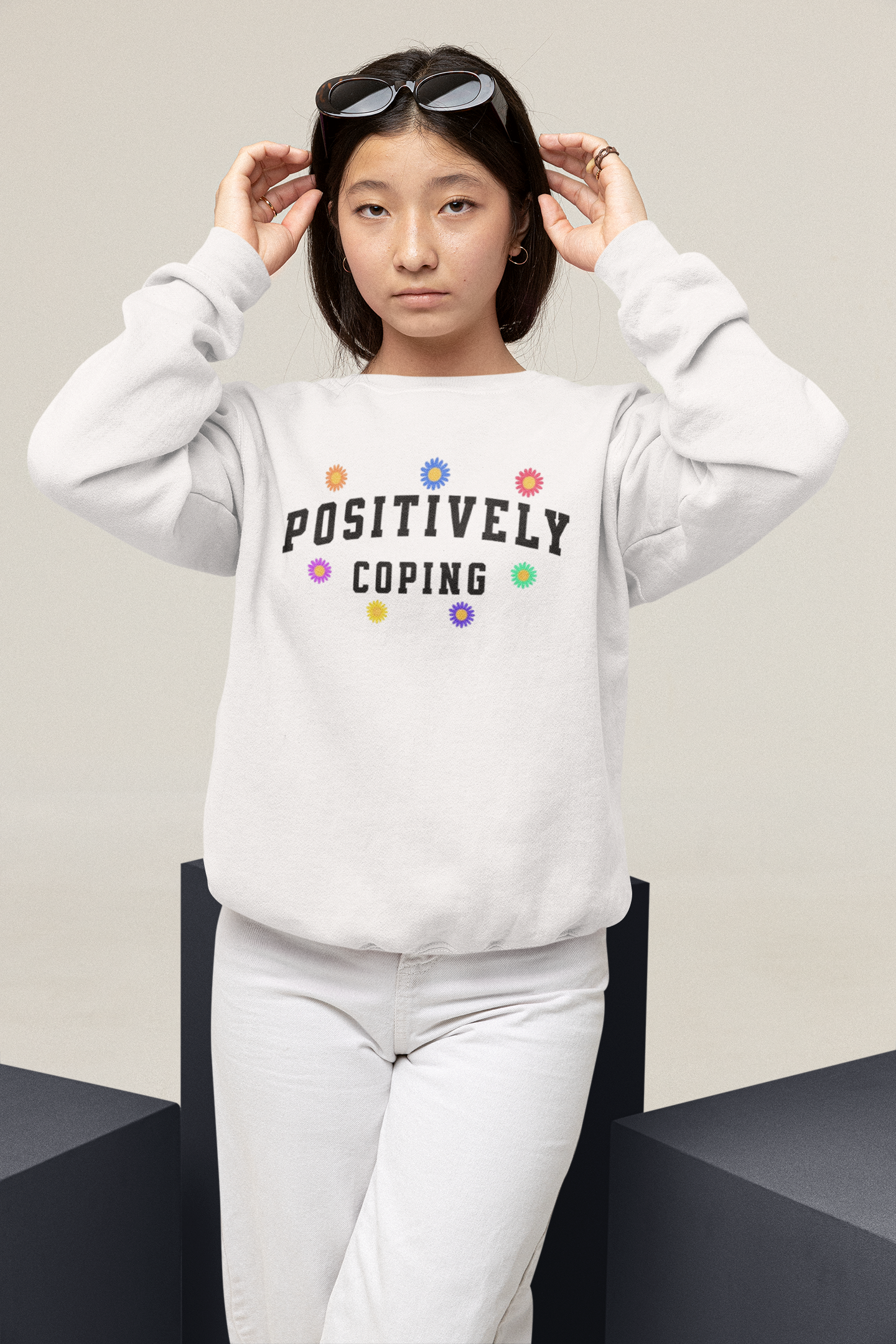 "Postively Coping" White Sweatshirt