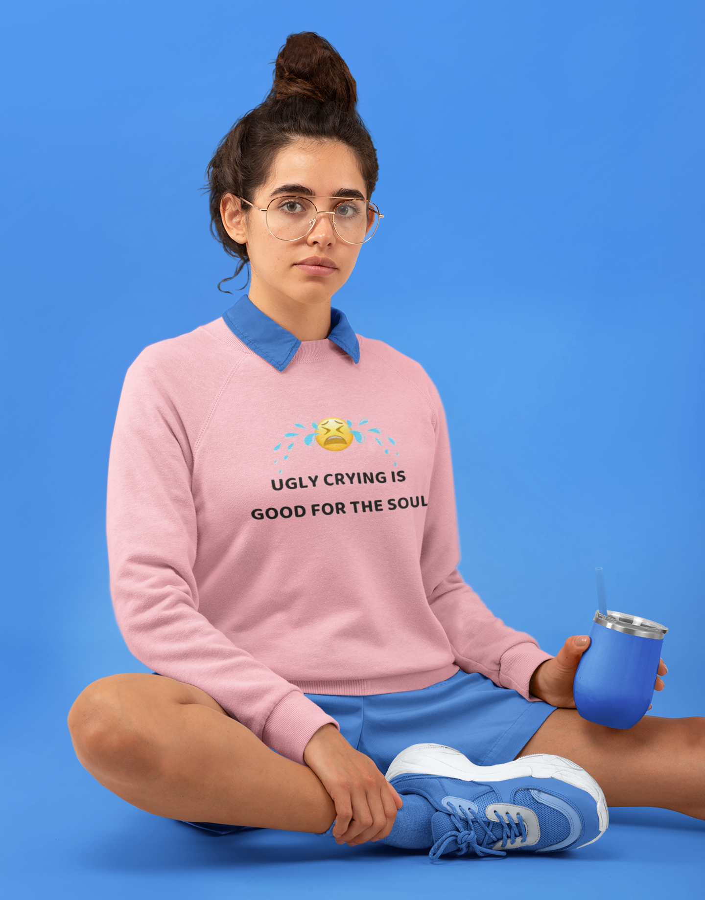 "Ugly Crying Is Good For The Soul" Sweatshirt