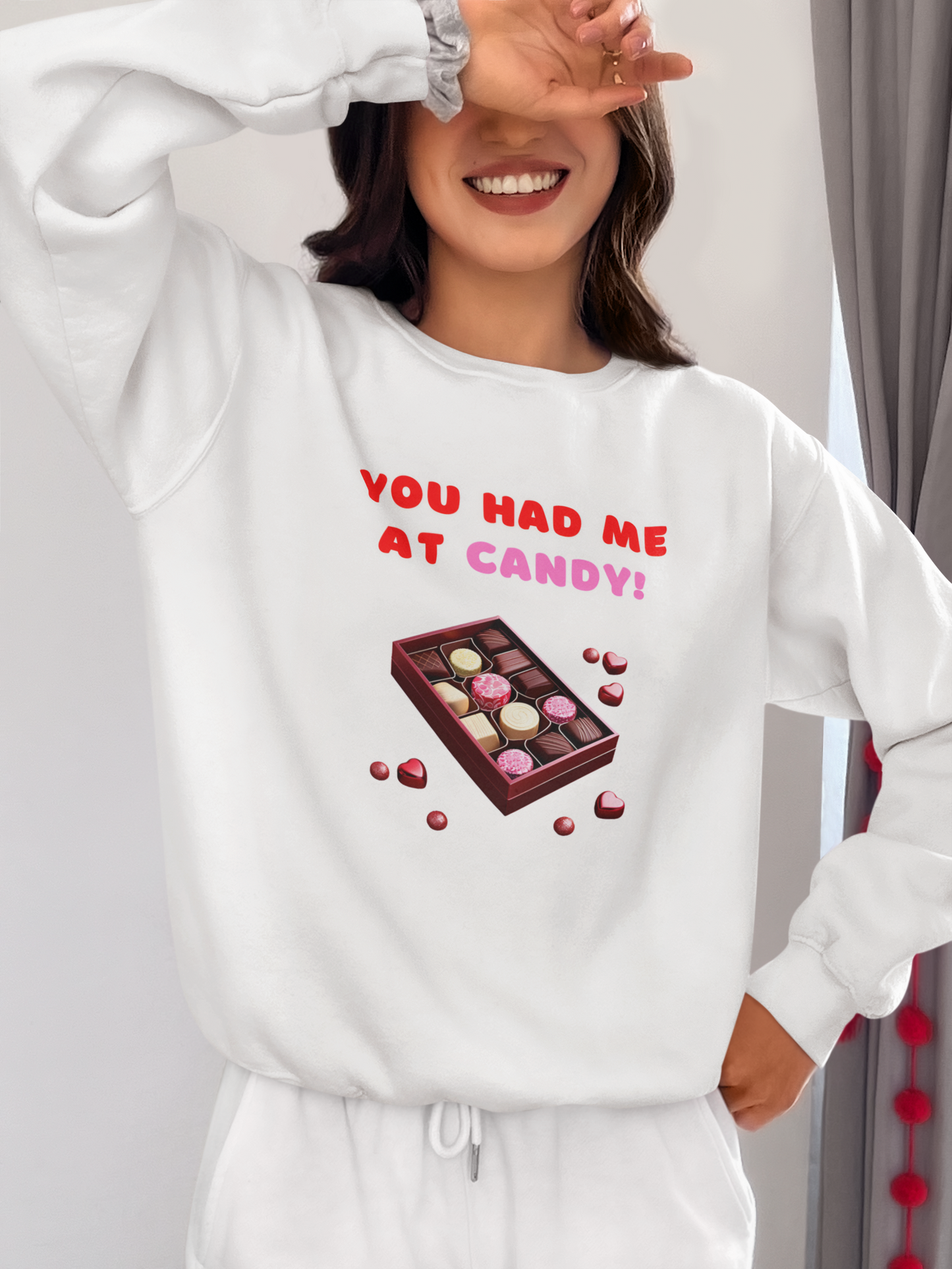 "You Had Me At Candy" Sweatshirt